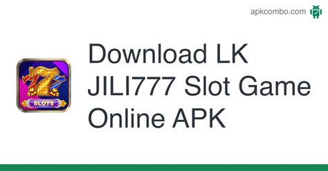jili777 download apk latest version|JILI777 App.